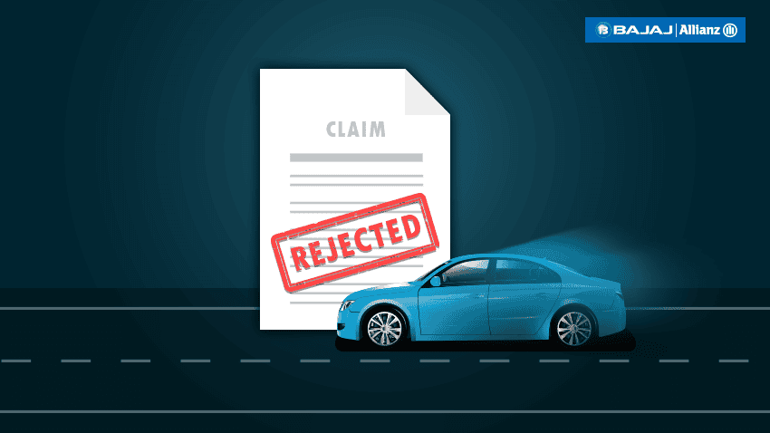 Top Reasons Why Car Insurance Claims Get Rejected Bajaj Allianz